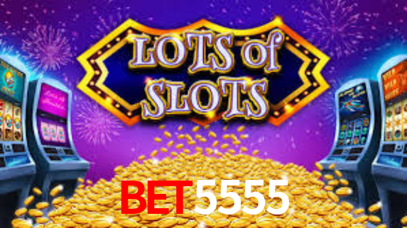 Bet5555,Bet5555 App